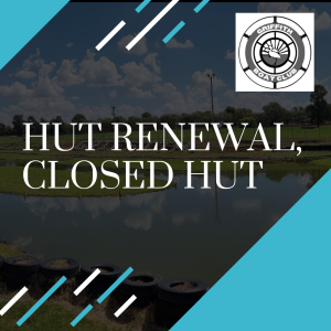 Hut Renewal, Closed Hut